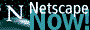 NETSCAPE NOW